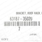 NEW GENUINE TOYOTA 4RUNNER HIGHLANDER GX470 GX460 ROOF RACK BRACKET 63187-35020